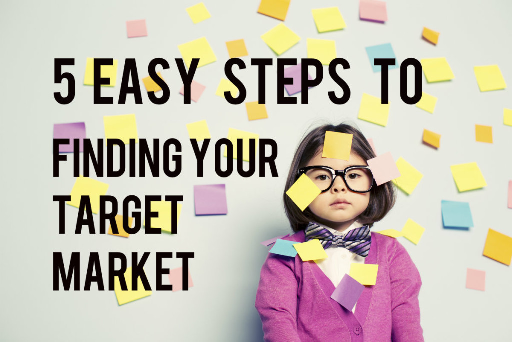 5-easy-steps-to-finding-your-target-market